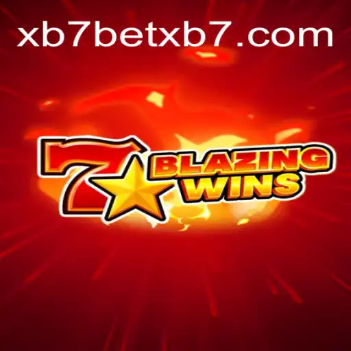 BlazingWins: Exploring the Thrills of XB7.bet⭐️ ONLINE PLATAFORMA OFICIAL