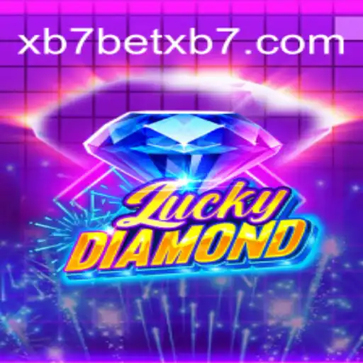 Discover the Thrills of LuckyDiamond on XB7.bet: Your Trusted Gaming Platform